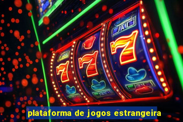 plataforma de jogos estrangeira