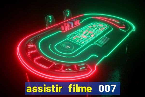 assistir filme 007 cassino royale legendado