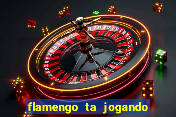 flamengo ta jogando em qual canal