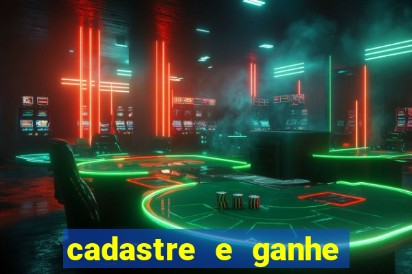 cadastre e ganhe 20 reais