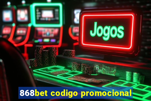 868bet codigo promocional