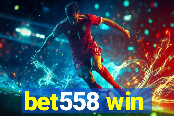 bet558 win