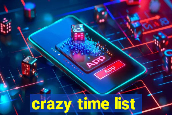 crazy time list