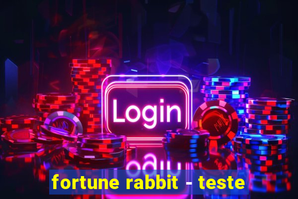 fortune rabbit - teste