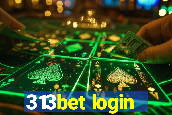 313bet login