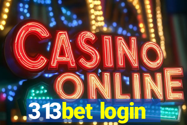 313bet login