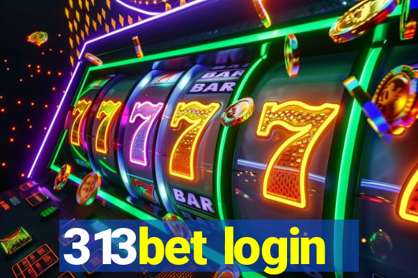 313bet login