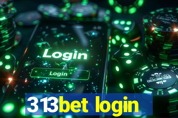 313bet login