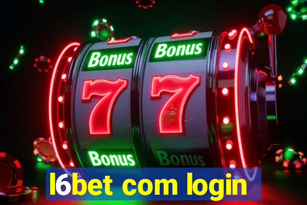 l6bet com login