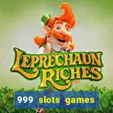 999 slots games download apk