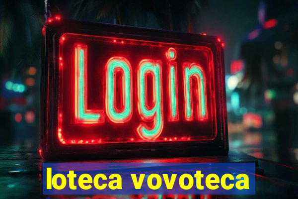 loteca vovoteca