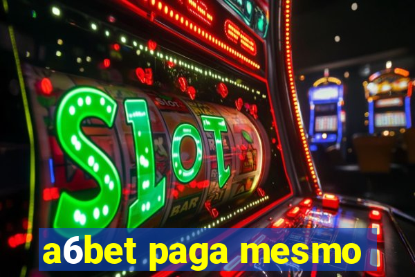 a6bet paga mesmo