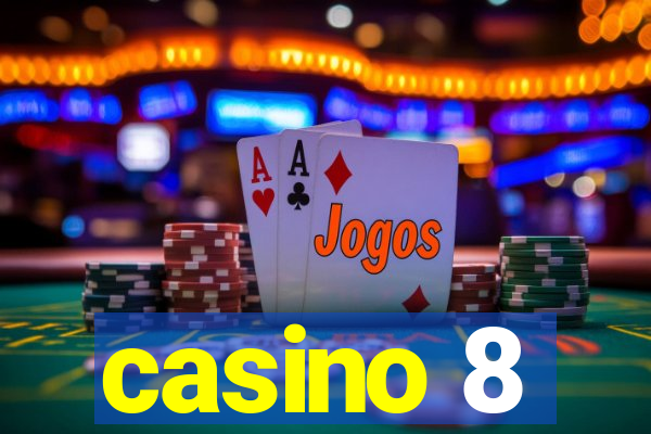 casino 8