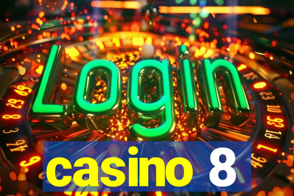 casino 8