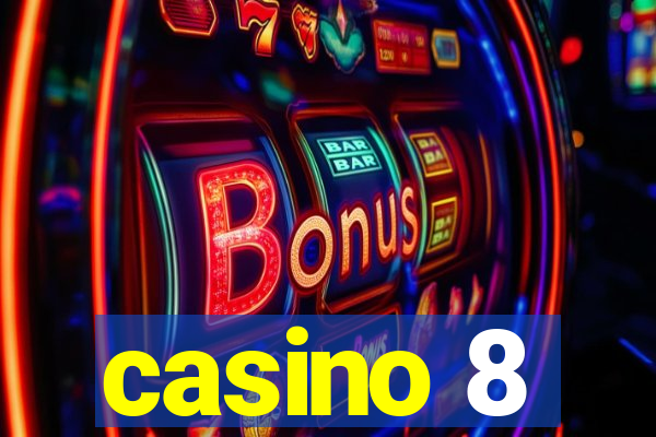 casino 8