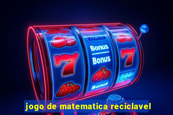 jogo de matematica reciclavel