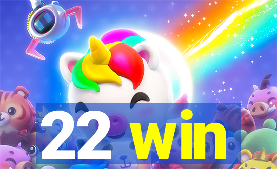 22 win