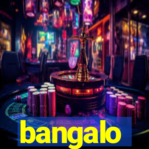 bangalo