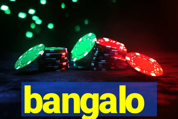 bangalo