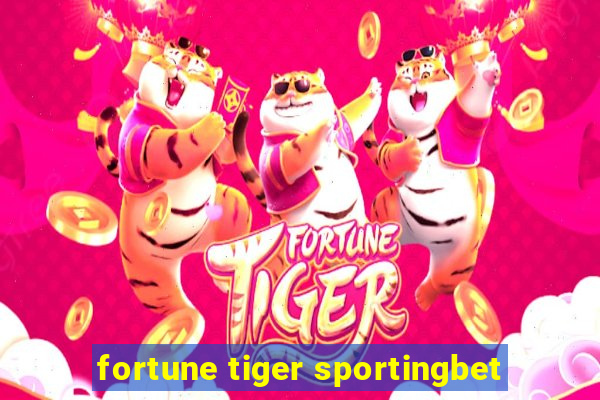 fortune tiger sportingbet