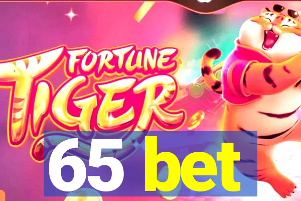 65 bet