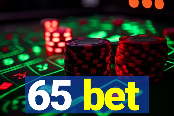 65 bet