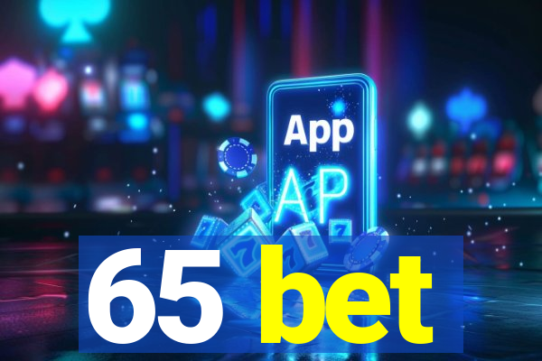 65 bet