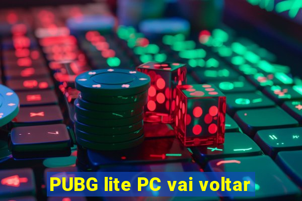 PUBG lite PC vai voltar