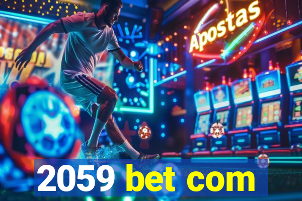 2059 bet com