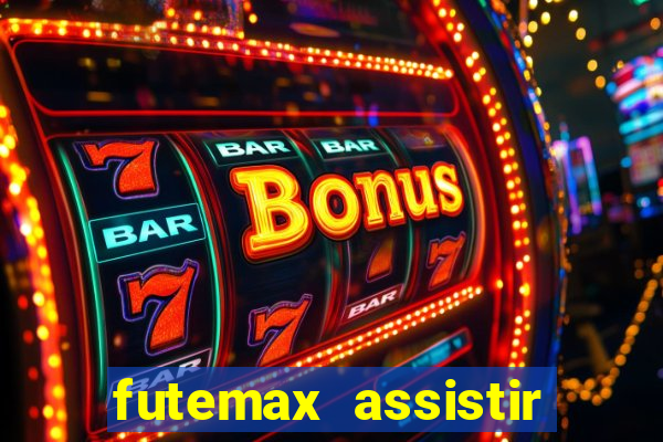 futemax assistir real madrid