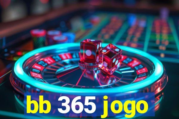 bb 365 jogo