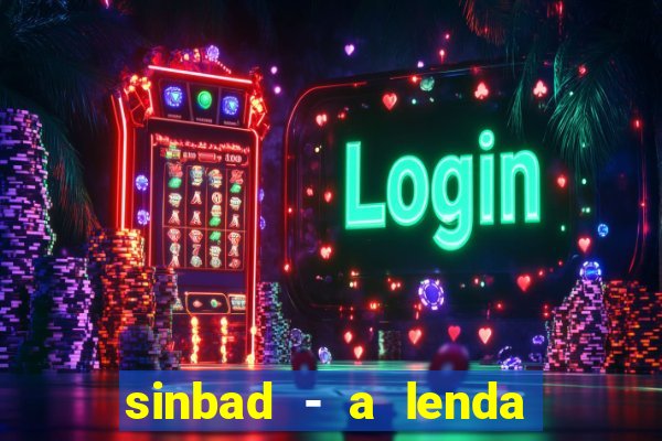 sinbad - a lenda dos sete mares online dublado