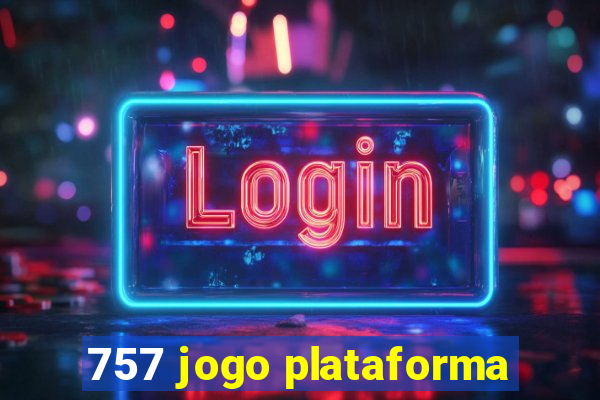 757 jogo plataforma