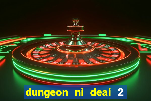 dungeon ni deai 2 temporada dublado data de lançamento