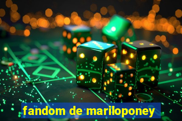 fandom de mariloponey