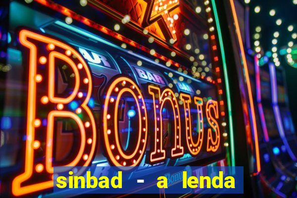 sinbad - a lenda dos sete mares filme completo dublado