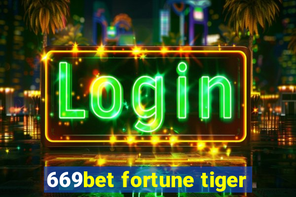 669bet fortune tiger