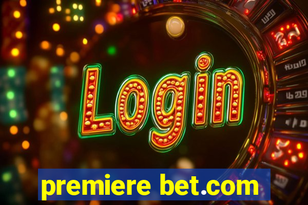 premiere bet.com