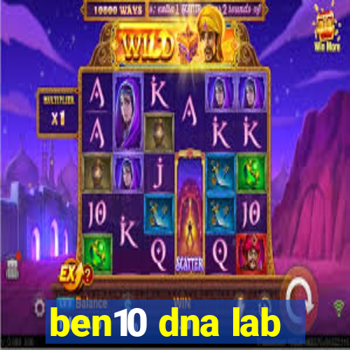 ben10 dna lab