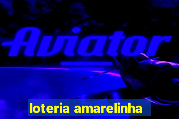 loteria amarelinha