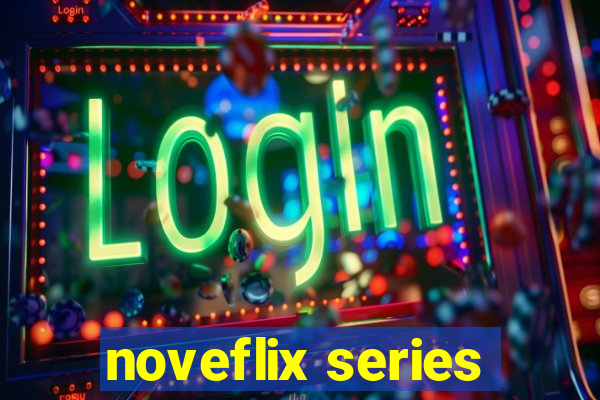 noveflix series