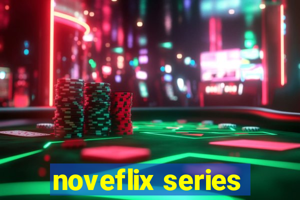 noveflix series