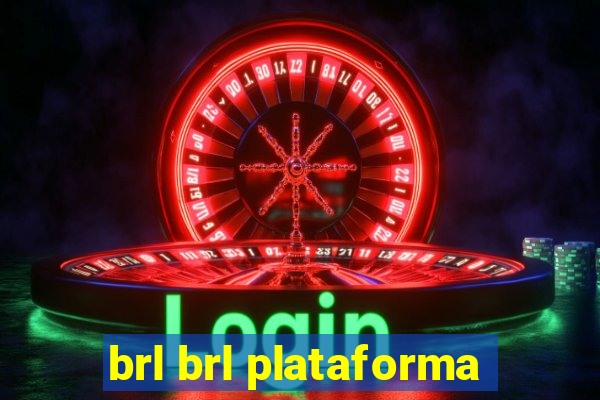 brl brl plataforma