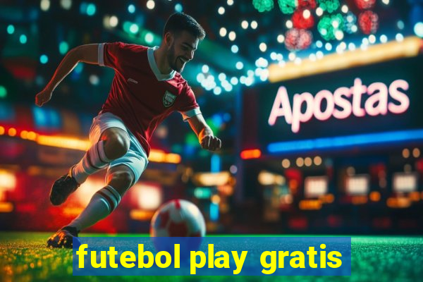 futebol play gratis