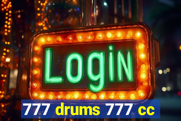 777 drums 777 cc