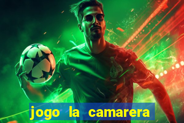 jogo la camarera para celular