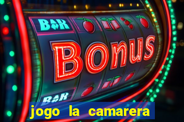 jogo la camarera para celular