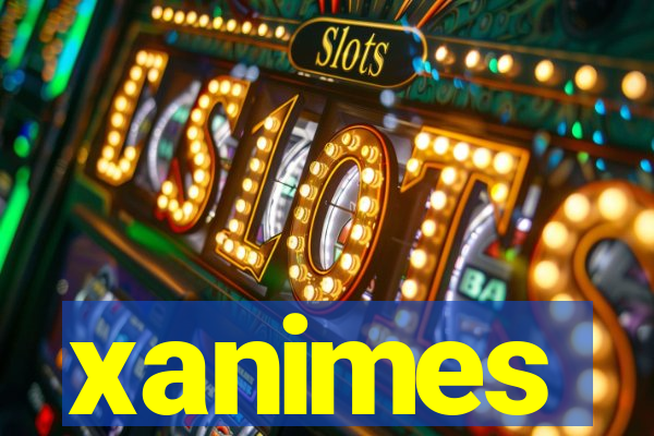 xanimes