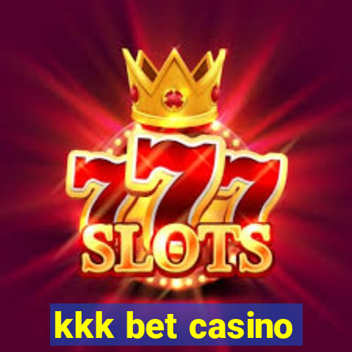 kkk bet casino