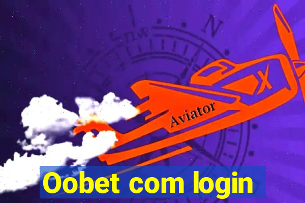 Oobet com login